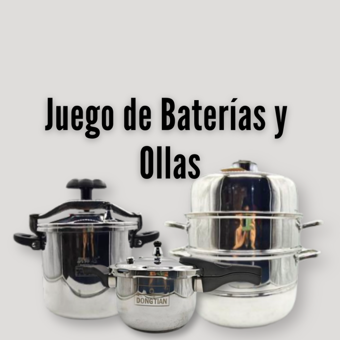 Juego de Baterías y Ollas